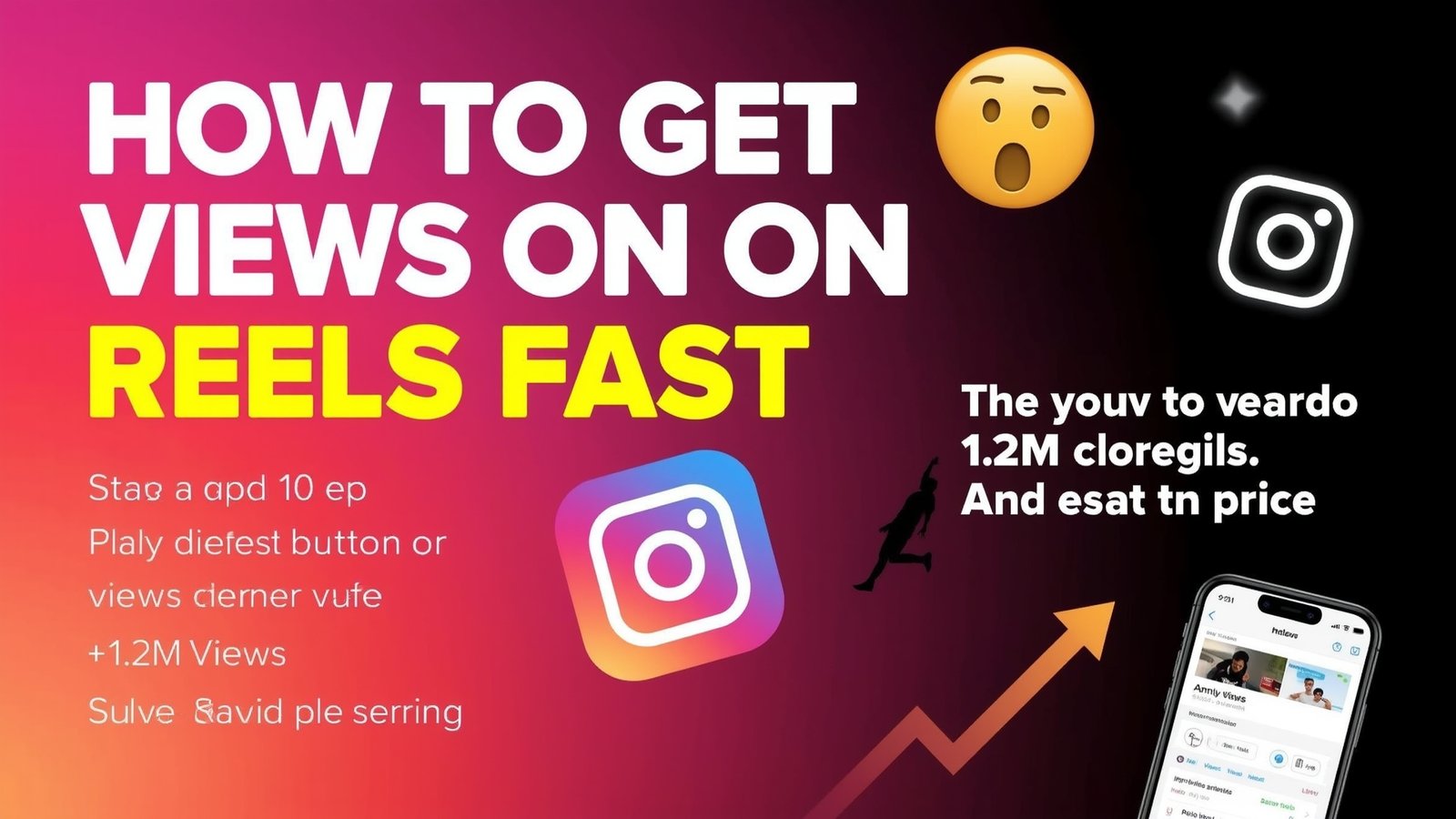 How to Get More Views on Reels Fast in 2025