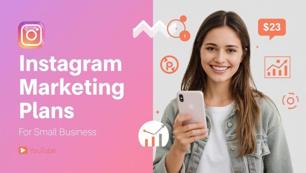 How to Create an Instagram Marketing Plan for Small Business in 2025