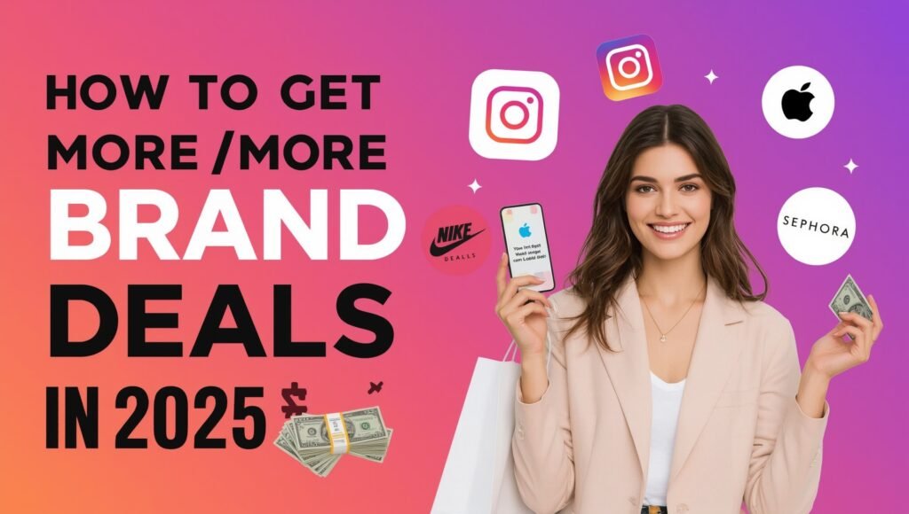How to Get More Brand Deals on Instagram in 2025
