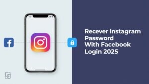 How to Recover Instagram Password With Facebook Login in 2025 (Step-by-Step Guide)