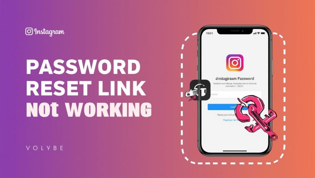 What to Do If Instagram Password Reset Link Is Not Working 