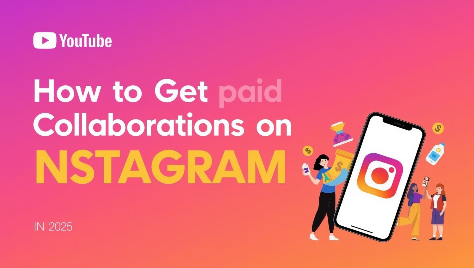How to Get Paid Collaborations on Instagram in 2025