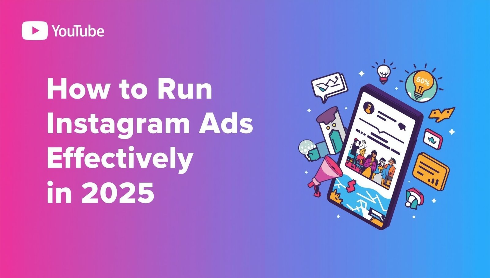 How to Run Instagram Ads Effectively in 2025